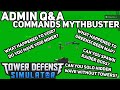 Commands Mythbuster/Admin Q&A|Tower Defense Simulator