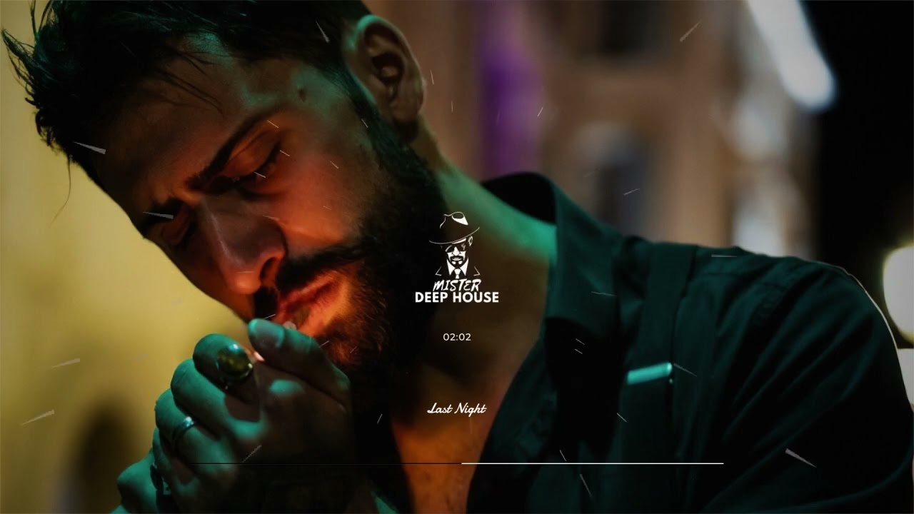 MDH - Last Night [DEEP HOUSE]