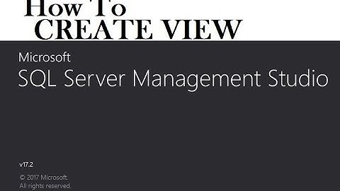 How To CREATE VIEW SQL Server Management Studio 2016