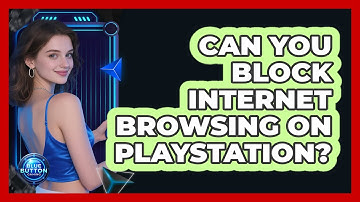 Can You Block Internet Browsing On PlayStation?
