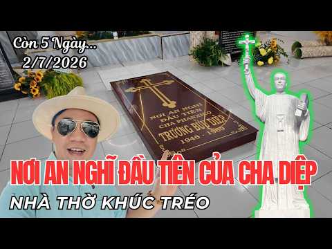 Nơi An Nghĩ Đầu Tiên Của Chân Phước Phanxicô Xaviê Trương Bửu Diệp Tại Nhà Thờ Khúc Tréo
