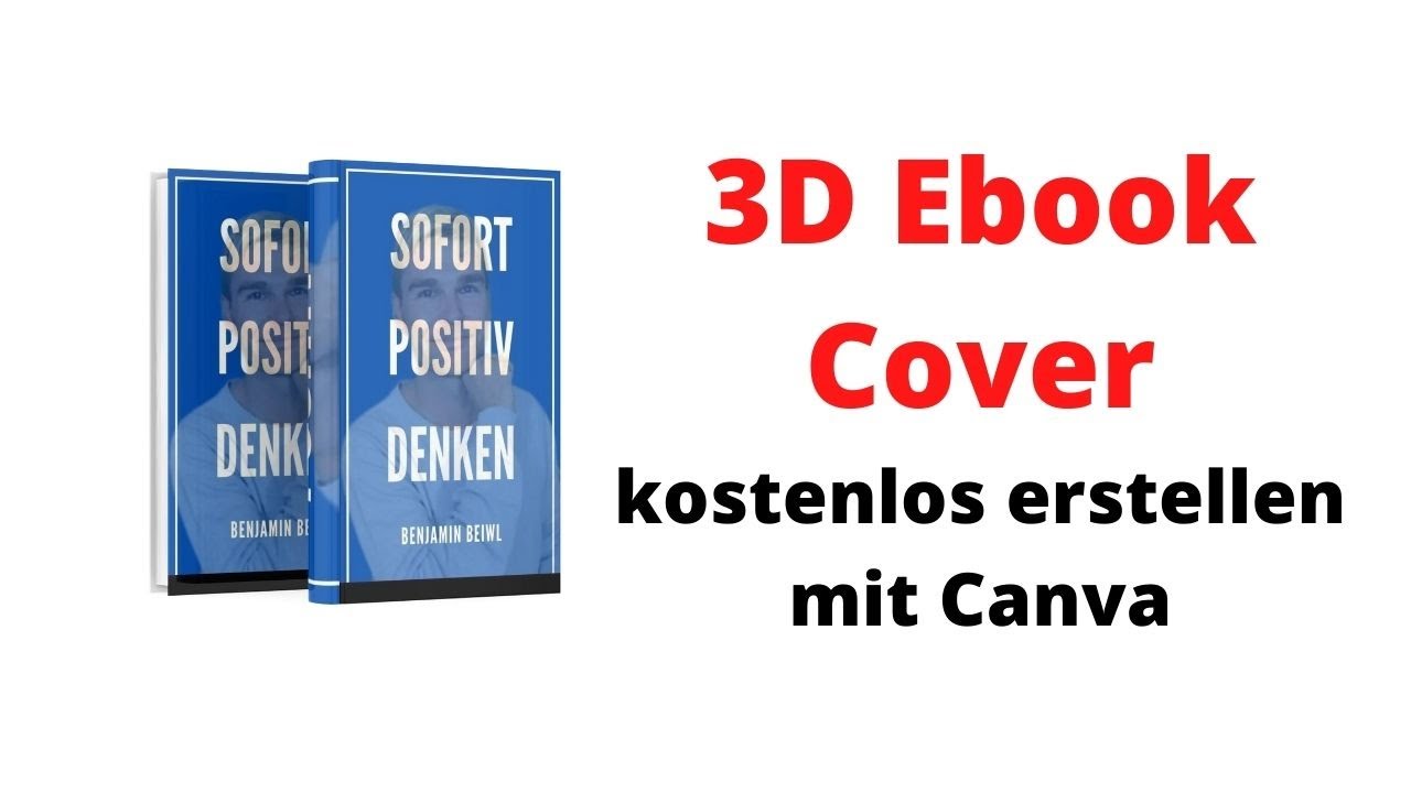 Ebook Cover Erstellen Kostenlos Mit Canva In 3d Youtube