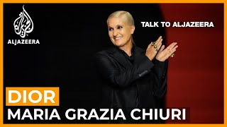 Maria Grazia Chiuri: Does the devil wear Dior? | Talk to Al Jazeera