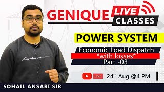 Economic Load Dispatch with Losses Part 3b| Power System Live | Genique Education