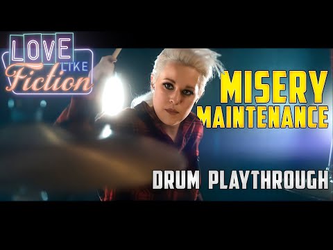 Love Like Fiction - Misery Maintenance (Drum Playthrough w/ Tara Goltz)