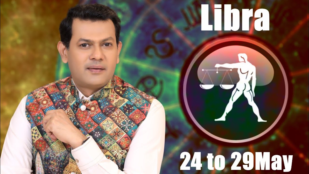 Libra Weekly Horoscope 24 May To 29 May 2020