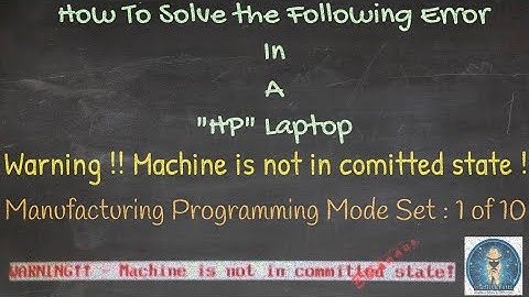 Machine Not In Committed State Issue in Hp laptop Solve #Satishbhai & #Aditya11ttt