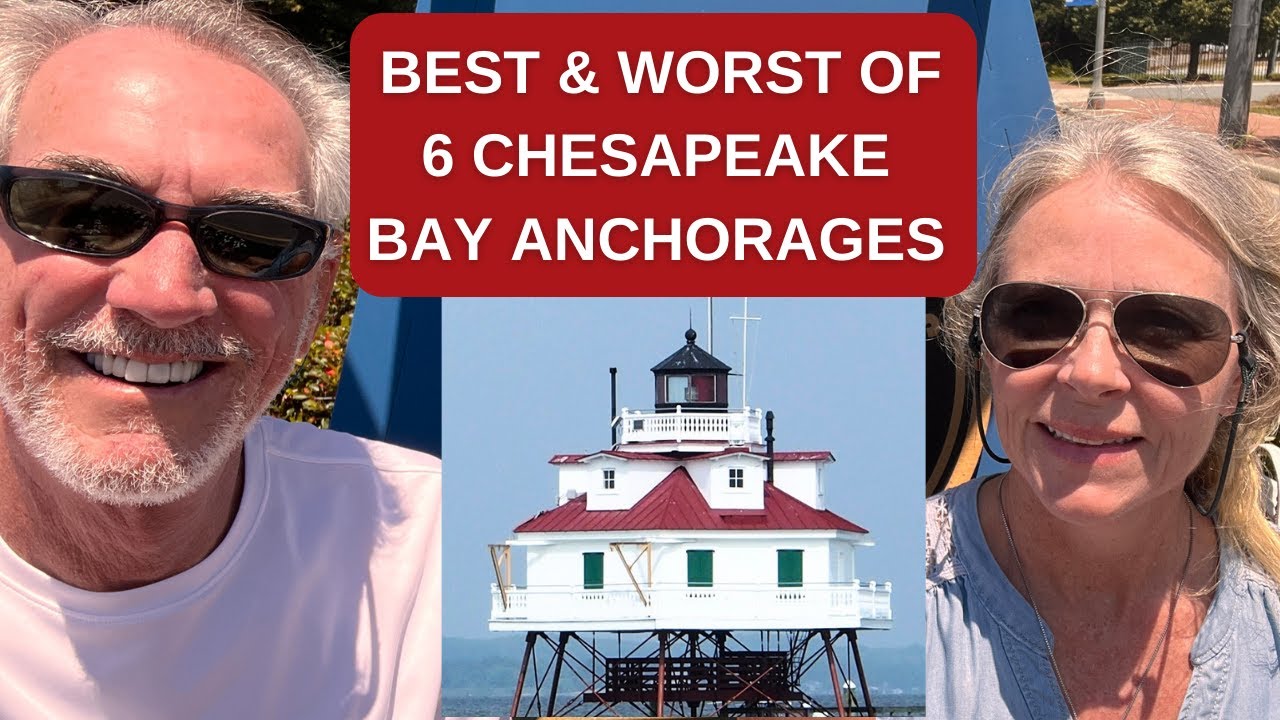 BEST & WORST : #ChesapeakeBayAnchorages #catamaransailing