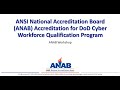 ANAB Webinar DoD Cyber Workforce Qualification Program And ANAB Accreditation Under Directive 8140 