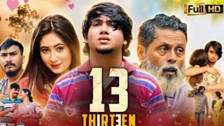 13 Thirteen 2023 Full Movie in Hindi | Goswami Boibhabi | Siddharth Mukherjee | Explained & Story