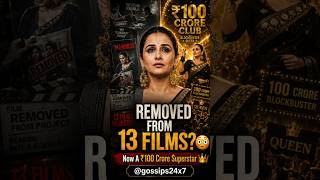 Once Called ‘Manhoos’ & Removed From 13 Films, Vidya Balan Is Now Part of a ₹100 Crore Blockbuster 👑
