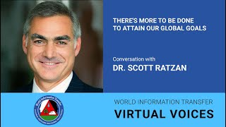 There's more to be done to attain our Global Goals. Conversation with Dr. Scott Ratzan.