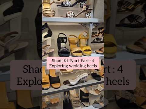 Wedding Heels Or Shoes Shadikityari Weddingvlog Shuchi Shadi