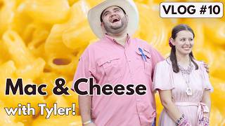 Mac & Cheese with Tyler - VLOG #10