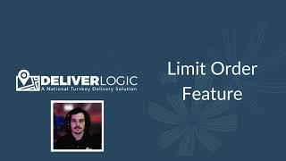 DeliverLogic - Limit Order Feature