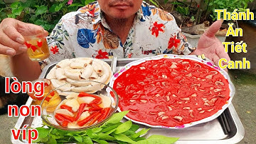 Thánh Ăn Tiết Canh.Lòng Non Víp.Tiết Canh Đẹp | Biển Nguyễn ngọc NB.