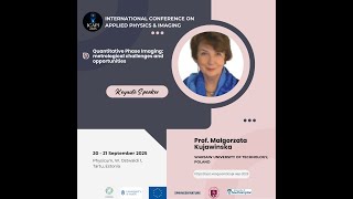 ICAPI SEP 2025 | International Conference | Keynote Speaker | Prof. Malgorzata Kujawinska
