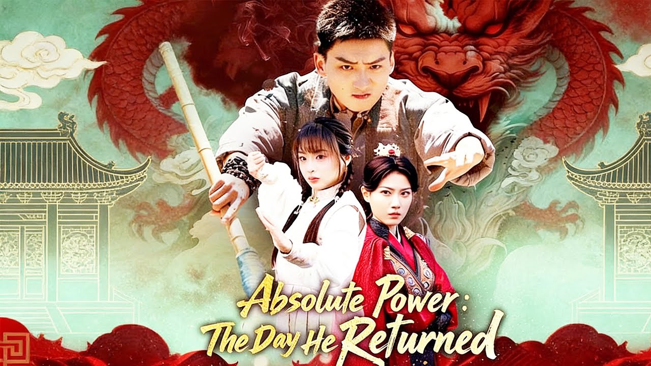 Absolute Power: The Day He Returned | Watch More👉Click the pinned ...