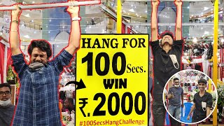 Hang Challenge 100 Seconds, 2000 Rupees No Win No Money