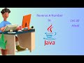 Reverse A Number In Java(C,C++,Python,C#) In Hindi lecture 32