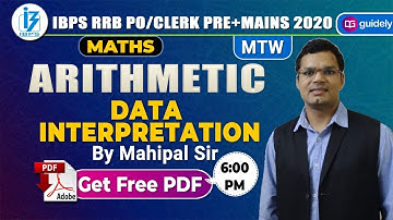 Arithmetic Data Interpretation | IBPS RRB PO/Clerk 2020 | IBPS RRB Maths | Maths by Mahipal Sir