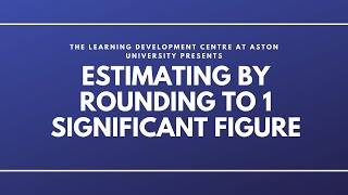 Estimating by Rounding to 1 Significant Figure