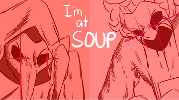 IM AT SOUP [Ft. SCP 049 and SCP 035]