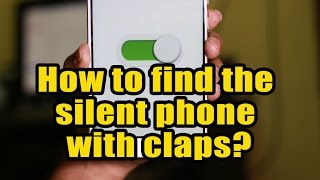 How to find silent phone with claps?