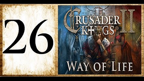 Crusader kings 2, Way of life - Vujo the viking #26