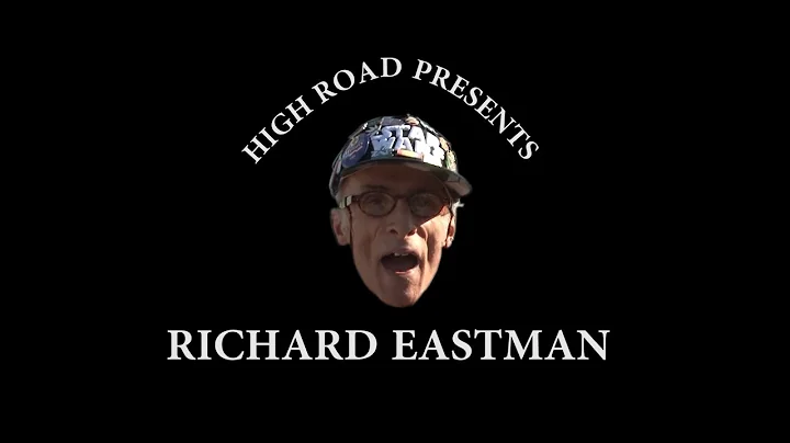 High Road TV Presents - Richard Eastman