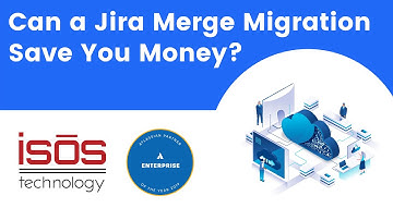 Can a Jira Merge Migration Save You Money?