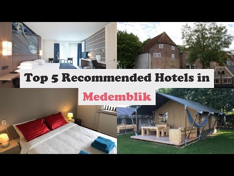 top 5 recommended hotels in medemblik best hotels in medemblik