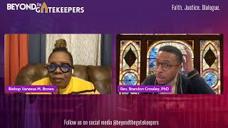 *** REPLAY *** 2/4 - Beyond the Gatekeepers with guest Rev. Dr. Brandon Thomas Crowley