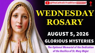 Wednesday Rosary || Glorious Mysteries Of The Rosary || AUGUST 5, 2026 ROSARY TODAY
