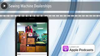 Sewing Machine Dealerships