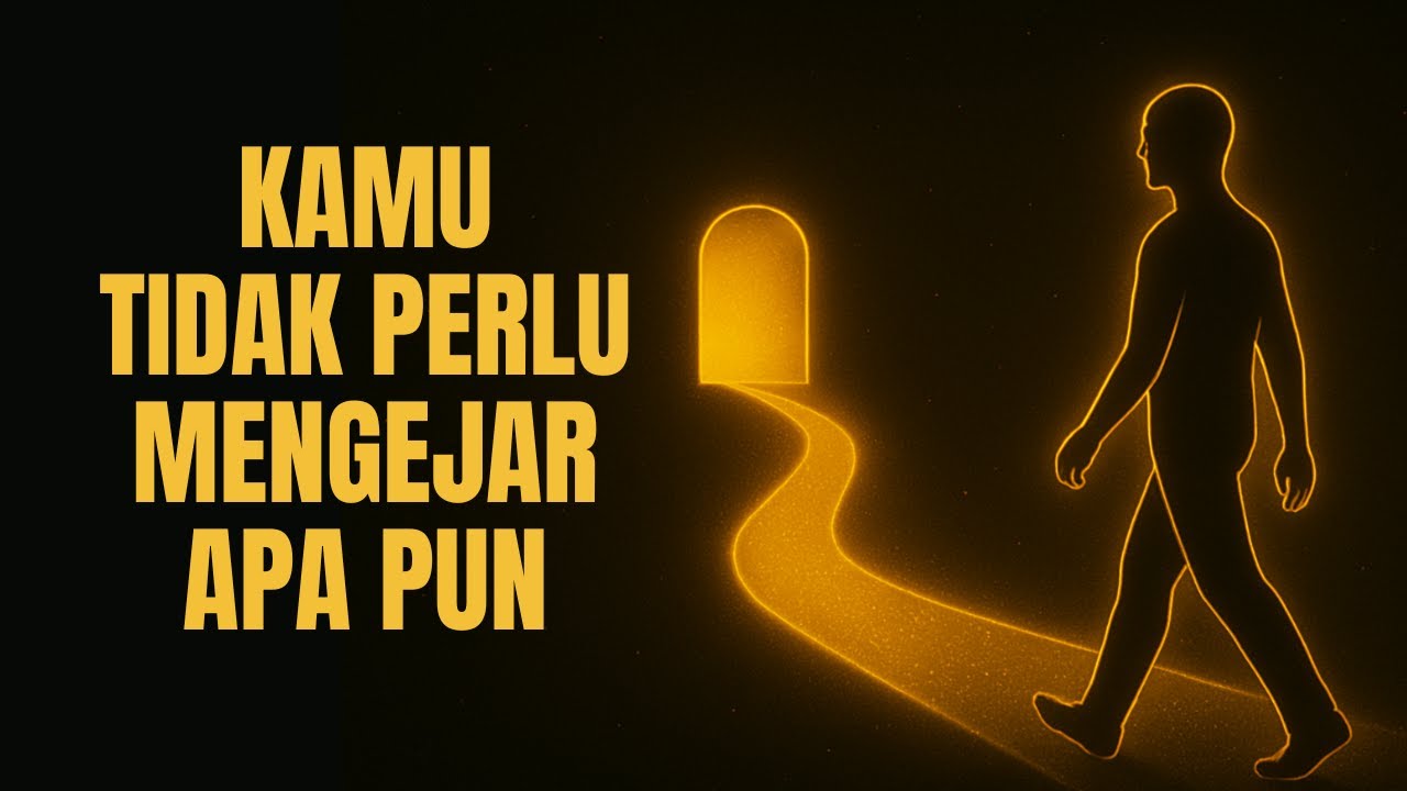 Saat Kamu Berhenti Mengejar, Semua Datang Sendiri