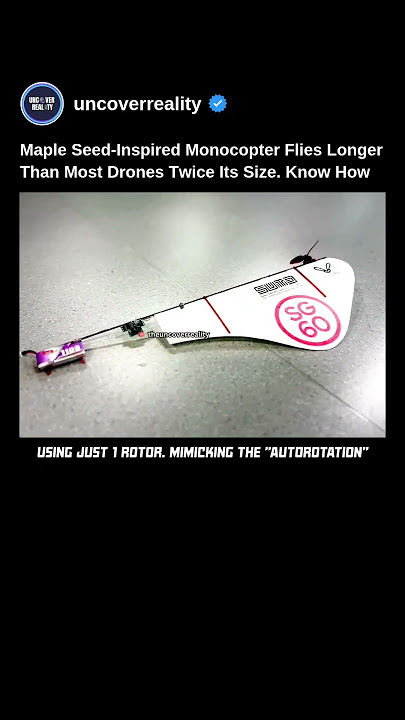 Maple Seed Inspired Monocopter Flies Longer Than Most Drones Twice It's Size #robot #drone #shorts