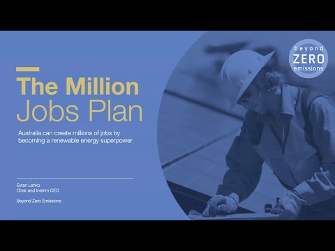 Beyond Zero Emissions - Million Jobs Plan - Public Launch