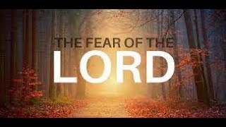 The Fear of the Lord