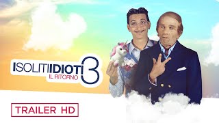 I Soliti Idioti 3 - il ritorno | Trailer Ufficiale | Dal 25 gennaio al cinema