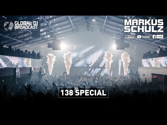 Markus Schulz - Global DJ Broadcast 138 Special