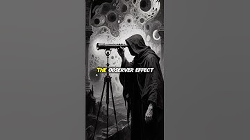 The Observer Effect Explained in 60 Seconds