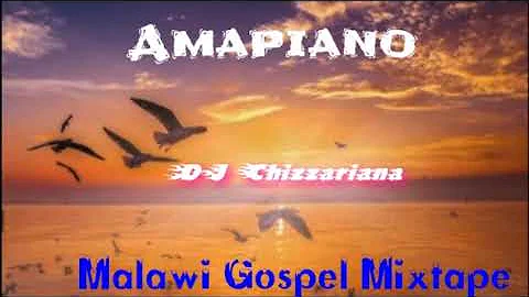 AMAPIANO GOSPEL MALAWI MUSIC MIXTAPE - DJ Chizzariana