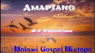 AMAPIANO GOSPEL MALAWI MUSIC MIXTAPE - DJ Chizzariana