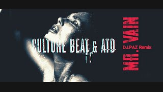 Culture Beat & ATD - Mr. Vain 2k23 (Dj. PAZ Remix)