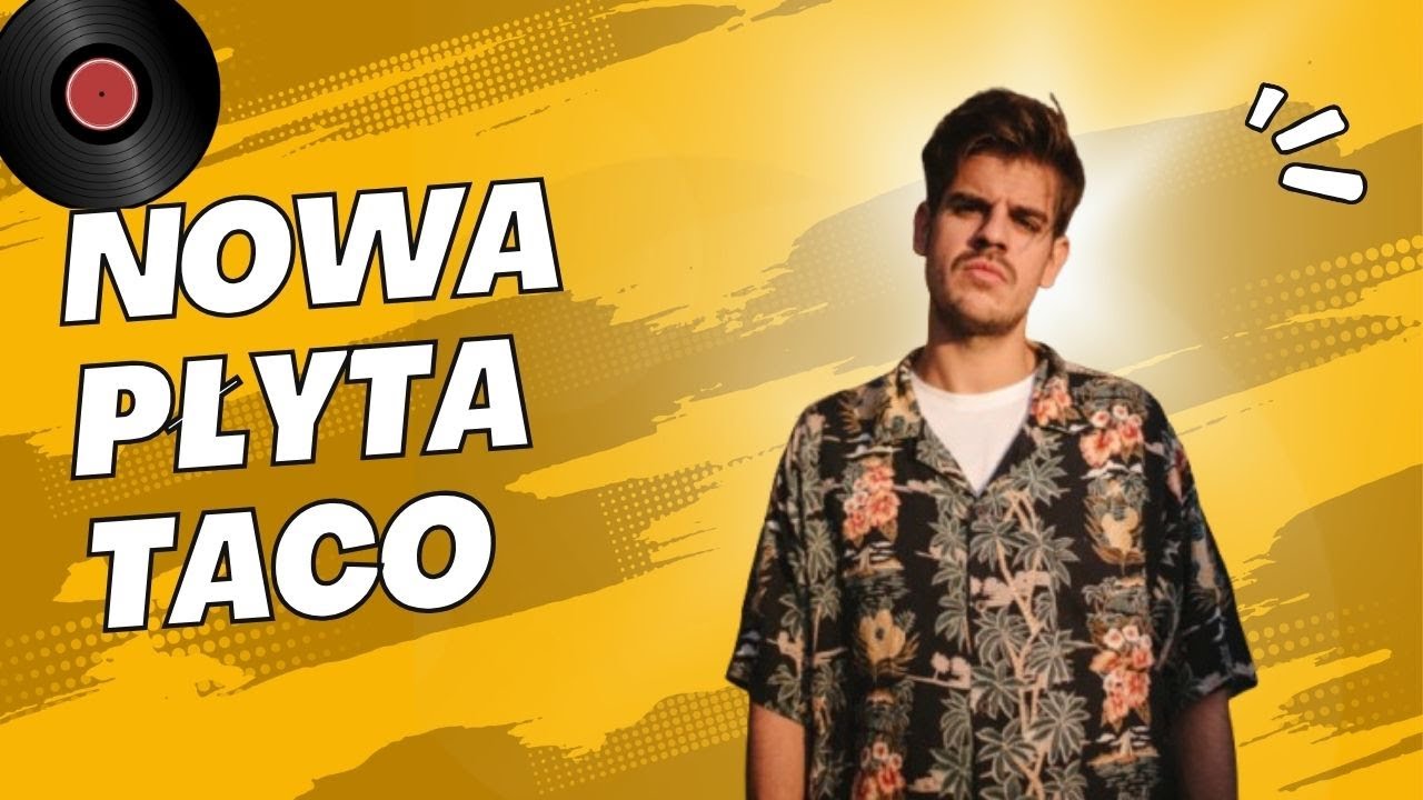 Nowa płyta Taco?!