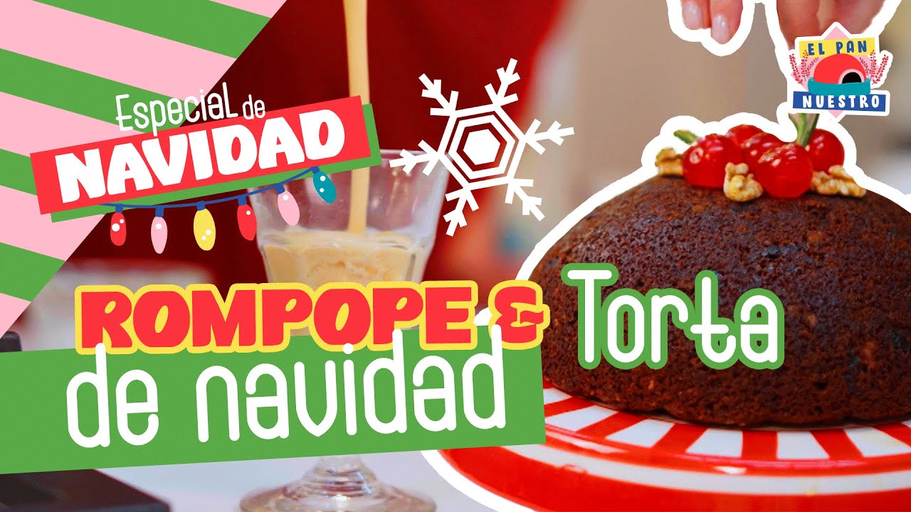 TORTA DE NAVIDAD & ROMPOPE | El Pan Nuestro