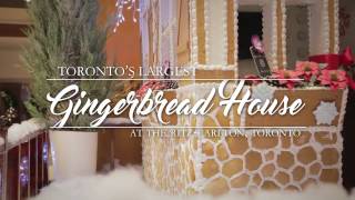 Toronto's Largest Gingerbread House at The Ritz-Carlton, Toronto