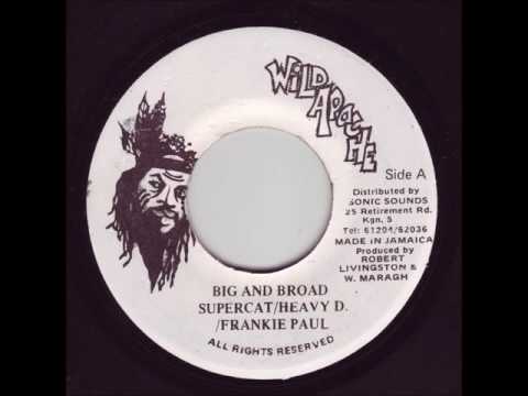 Super Cat, Heavy D & Frankie Paul - Big And Broad - 7" Wild Apache 1992 - CLASSIC 90'S DANCEHALL