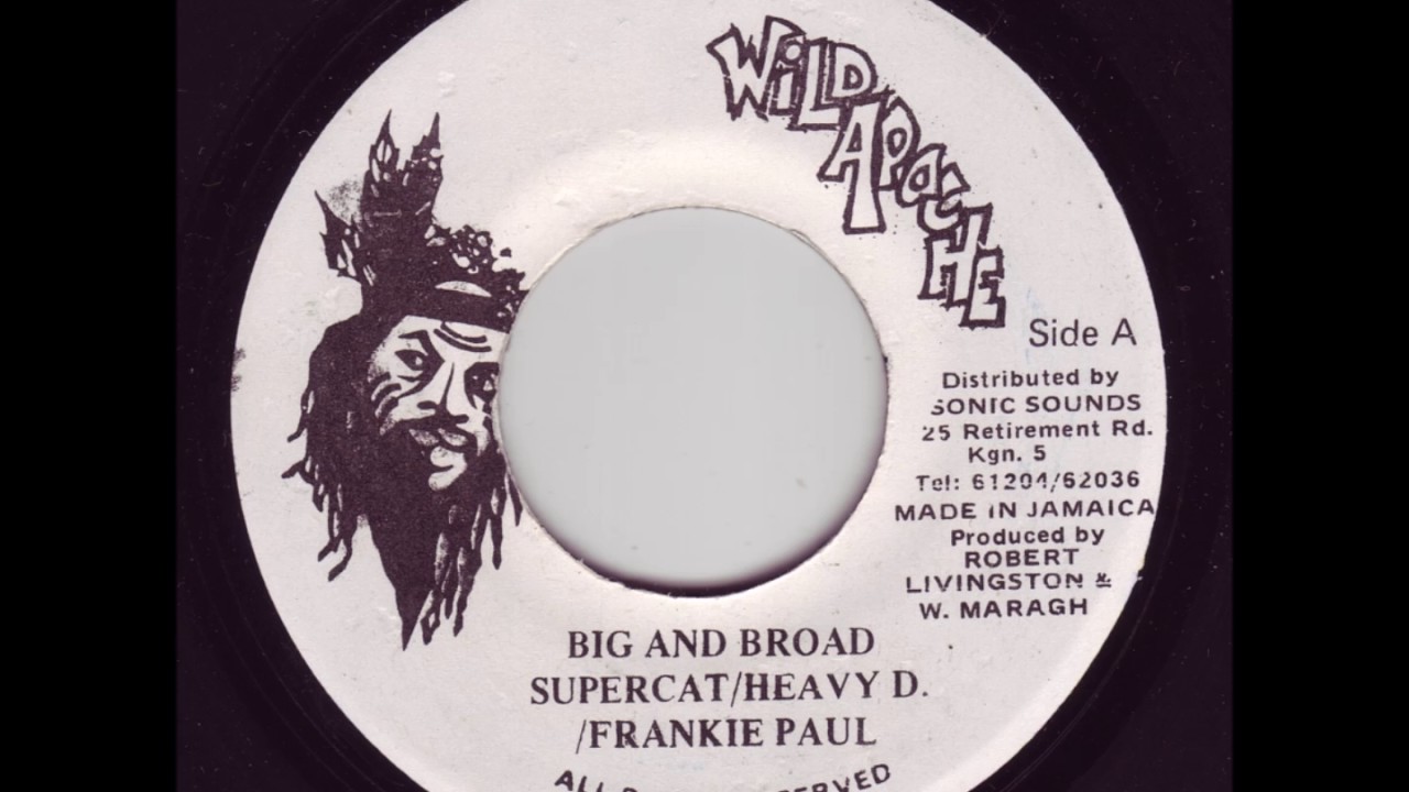 Super Cat, Heavy D & Frankie Paul - Big And Broad - 7